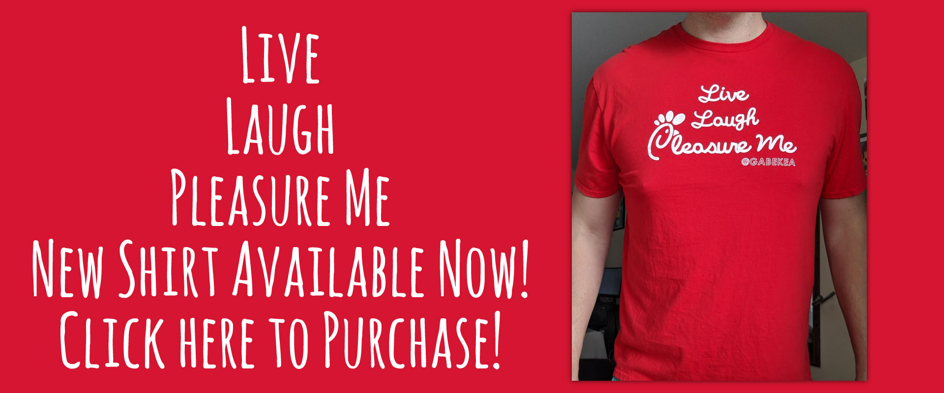 Buy the gabe kea live laugh pleasure me shirt!